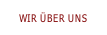 WIR ÜBER UNS.